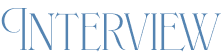 INTERVIEW